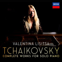 Tchaikovsky: 18 Morceaux, Op. 72, TH 151 - 12. L'espiègle - Valentina Lisitsa & Пётр Ильич Чайковский