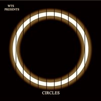 Circles - WTS & TiE (Timing is Everything)