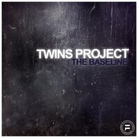 The Baseline - Twins Project