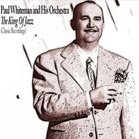 Old Fashioned Girl - Paul Whiteman And His Orchestra