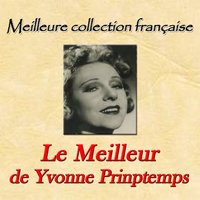 Vertige d'un soir - Yvonne Printemps