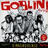 Anja Volim Te - Goblini