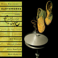 Some Shiver While He Cavorts - Bill Bruford's Earthworks