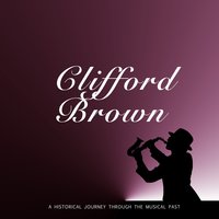 Gone With the Wind - Clifford Brown & His Ensemble