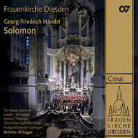 Handel: Solomon, HWV 67 / Act 1: No. 7, Throughout the Land - Festspielorchester Göttingen & Winchester Cathedral Choir & Nicholas McGegan & Георг Фридрих Гендель