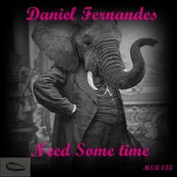 Need Some Time - Daniel Fernandes & Lefty D