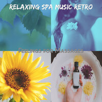 Background for Massage Therapy - Relaxing Spa Music Retro