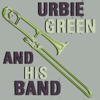I Got It Bad and That Ain't Good - Urbie Green