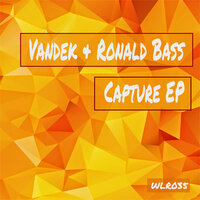 Capture - Ronald Bass & Vandek