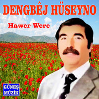Bavê Feğriya - Dengbêj Hüseyno