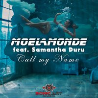 Call My Name - Moelamonde & Samantha Duru