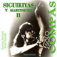 Siguiriyas - Con Baile - Jose Galvan & Juana Amaya