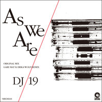 As We Are - DJ 19 & Gare Mat K