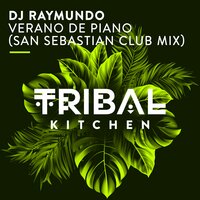 Verano de Piano - DJ Raymundo & San Sebastian