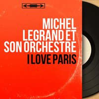 Paris in the Spring - Michel Legrand et son Orchestre