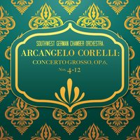 Concerto grosso in G Minor, Op. 6, No. 8 "Christmas Concerto": II. Allegro - Südwestdeutsches Kammerorchester Pforzheim & Günter Wich & Georg Egger & Andreas Schmidt & Jakoba Muckel & Franz Lehrndorfer & Арканджело Корелли