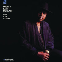 Too Proud - Mighty Sam McClain