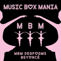 Best Thing I Never Had - Music Box Mania