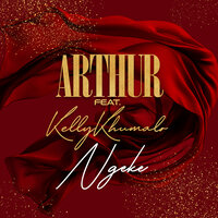 Ngeke - Arthur & Kelly Khumalo