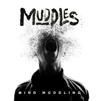Untouchable - Muddles