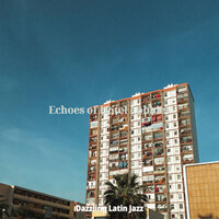 Understated Bossa Nova - Vibe for Hotel Restaurants - Dazzling Latin Jazz