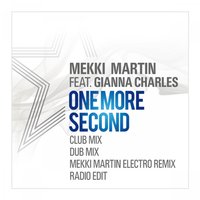 One More Second - Mekki Martin feat. Gianna Charles & Mekki Martin & Gianna Charles