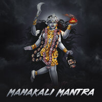 Mahakali Mantra - Shagun Sodhi