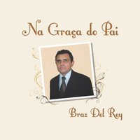 Quem É Esse Deus - Braz Del Rey