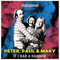Where Have All the Flowers Gone - Peter, Paul and Mary