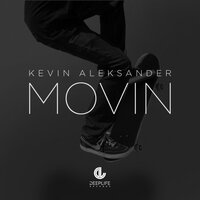Movin' - Kevin Aleksander & MicFreak