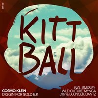 Diggin for Gold - Cosmo Klein & Wild Culture