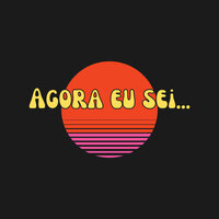 Agora Eu Sei... - David Kampos