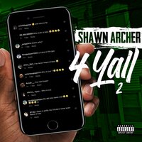 Blow The Bag - Shawn Archer & Lil Ski & Martin Archer