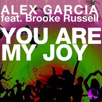 You Are My Joy - Alex García & Brooke Russell & Neo