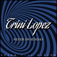 You Broke the Only Heart That Ever Loved You - Trini Lopez