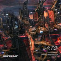 Be Your Law - Outtake & Syrte