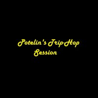 Trip-Hop Session - Potelin