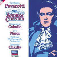 Giordano: Andrea Chénier / Act 3 - L'uccello è nella rete! ... Donnina innamorata - Piero De Palma & Leo Nucci & Carlo Tadeo & National Philharmonic Orchestra & Riccardo Chailly & Умберто Джордано