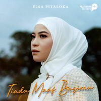 Tiada Maaf Bagimu - Elsa Pitaloka