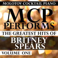 ...Baby One More Time - Molotov Cocktail Piano