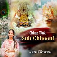 Chhap Tilak Sab Chheeni - Shyam & Surbhi Chaturvedi