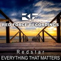 Everything That Matters - Redstar