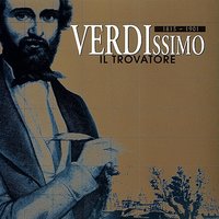 Il Travatore - Dramma lirico in 4 Teilen / Dramma lirico in 4 Parts. III Teil / Part 3: In braccio al mio rival - Orchestra e Coro del Teatro alla Scala di Milano & Aureliano Pertile & Maria Carena & Джузеппе Верди