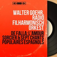 El Amor Brujo: No. 11, Pantomima - Walter Goehr & Мануэль де Фалья