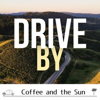 The Day's Easy Feeling - Drive By