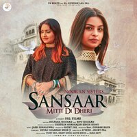 Sansaar Mitti Di Dheri - Sultana Nooran & Ritu Nooran