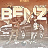 Benz - Babystacxzz & Kj Laflare