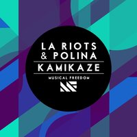Kamikaze - LA Riots & POLINA