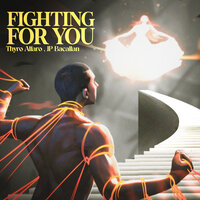 Fighting For You - Thyro & JP Bacallan