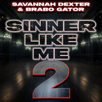 Sinner Like Me 2 - Savannah Dexter & Brabo Gator